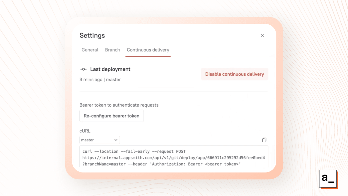 Screenshot showing Appsmith’s Continuous delivery tab that allows you to configure any delivery pipelines to your Appsmith application.
