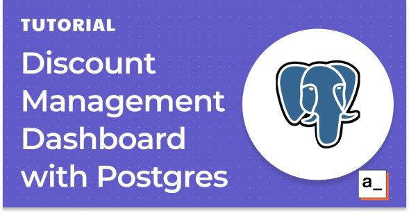 Discount Management Dashboard with Postgres